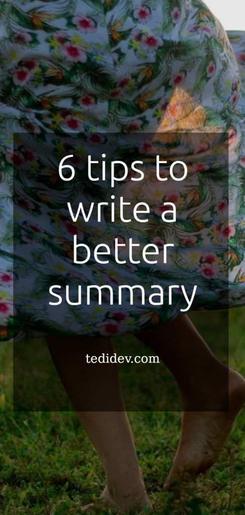 6 tips for writing a great summary - summarizing tool to go faster