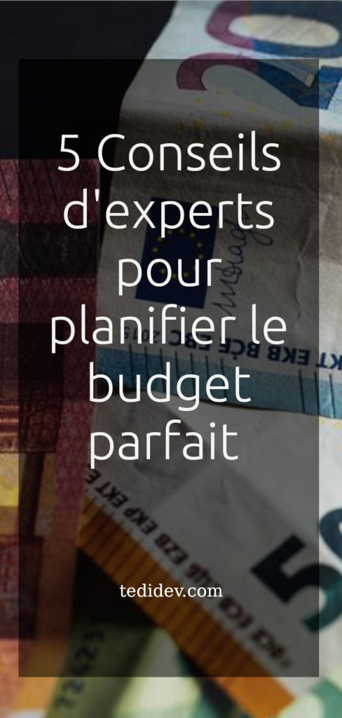 5 Conseils d'experts financiers pour planifier le budget parfait pour 2022 