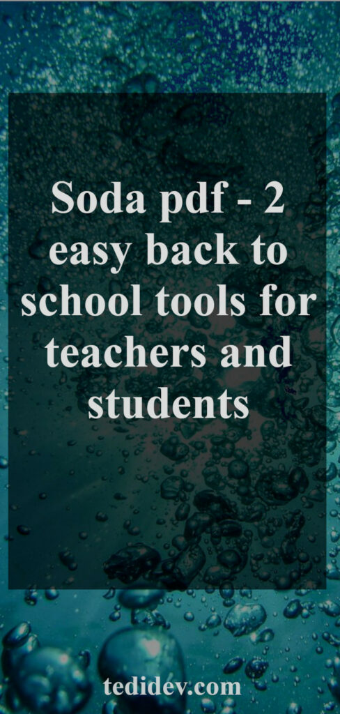 Soda pdf - 2 easy back to school tools for teachers and students