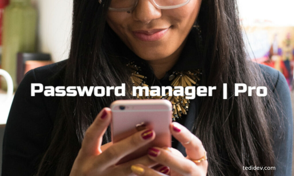 Password manager pro - gestionnaire de mot de passe android